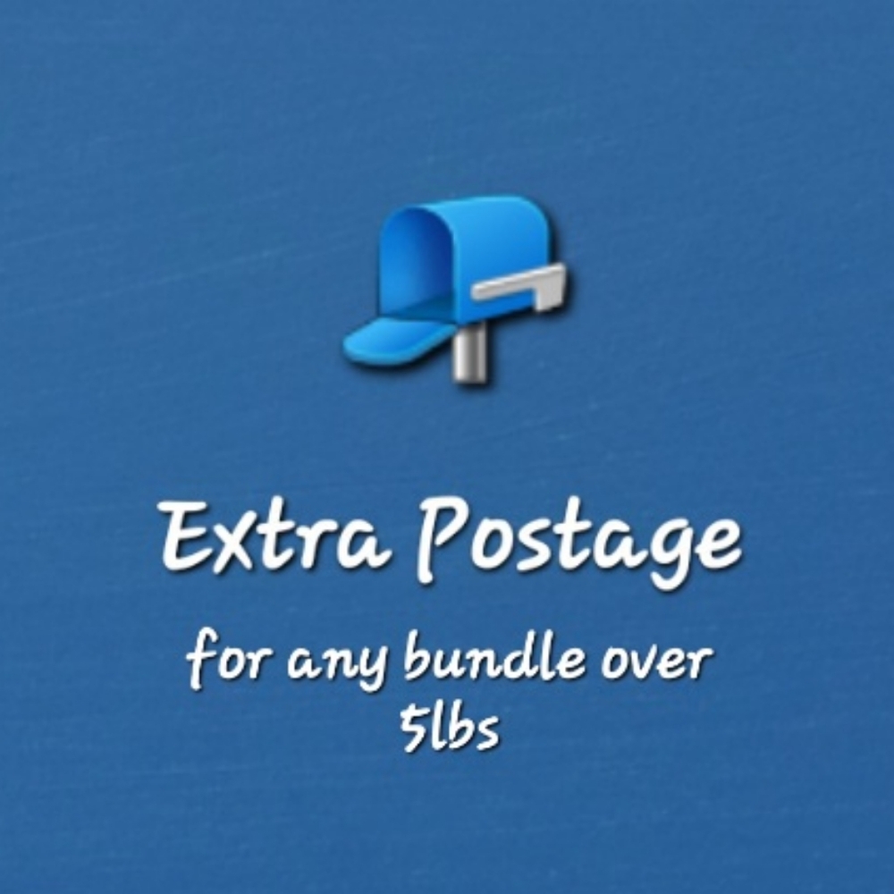Extra Postage for anything over 5lbs.